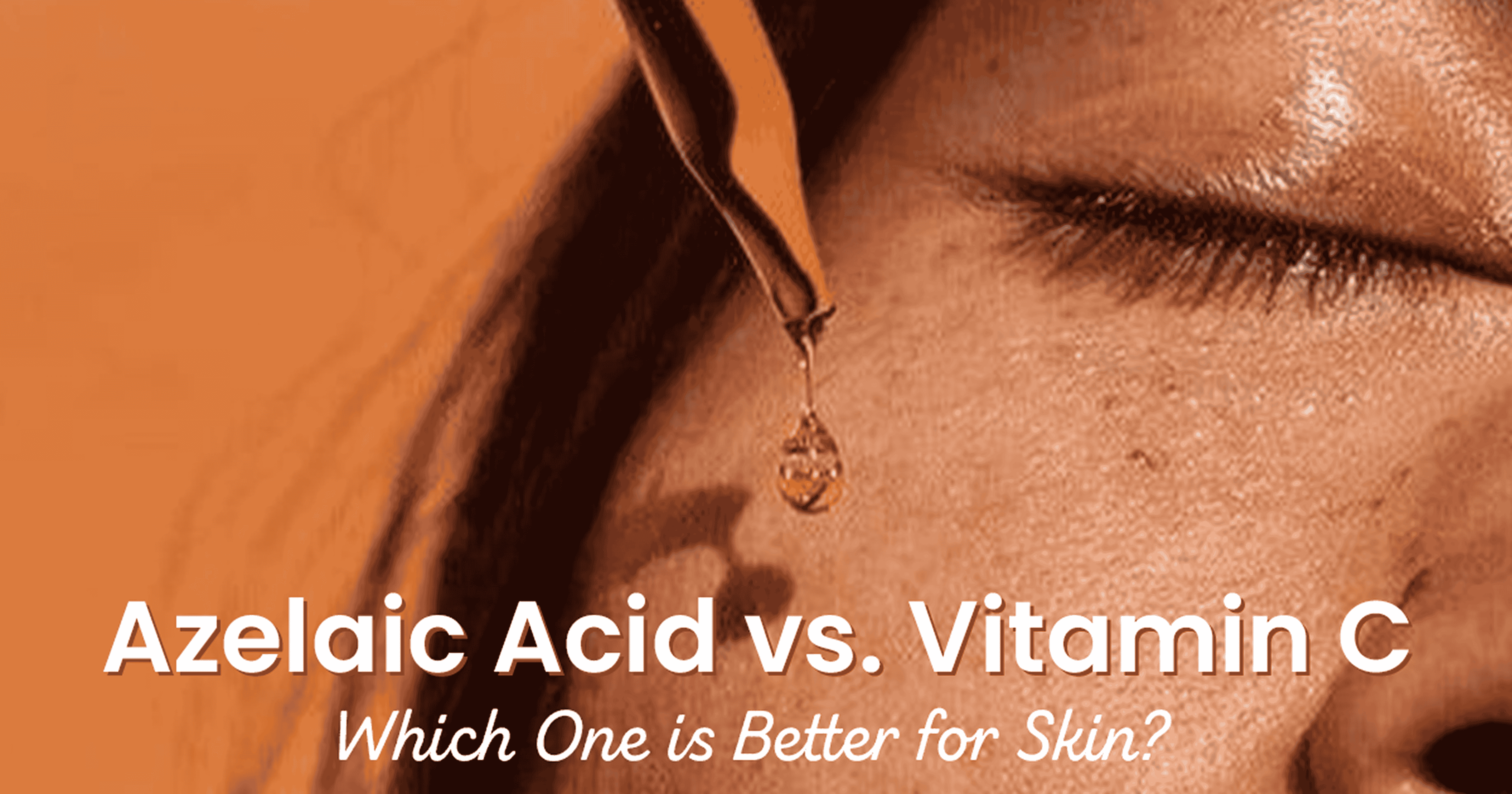 Close-up of the area around an eye and cheekbone with a metallic pipette holding a clear droplet above the skin; orange-toned background with text overlay 'Azelaic Acid vs. Vitamin C' suggesting a comparison of skincare ingredients.