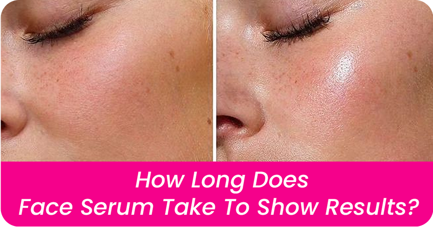 How Long Does Face Serum Take To Show Results?