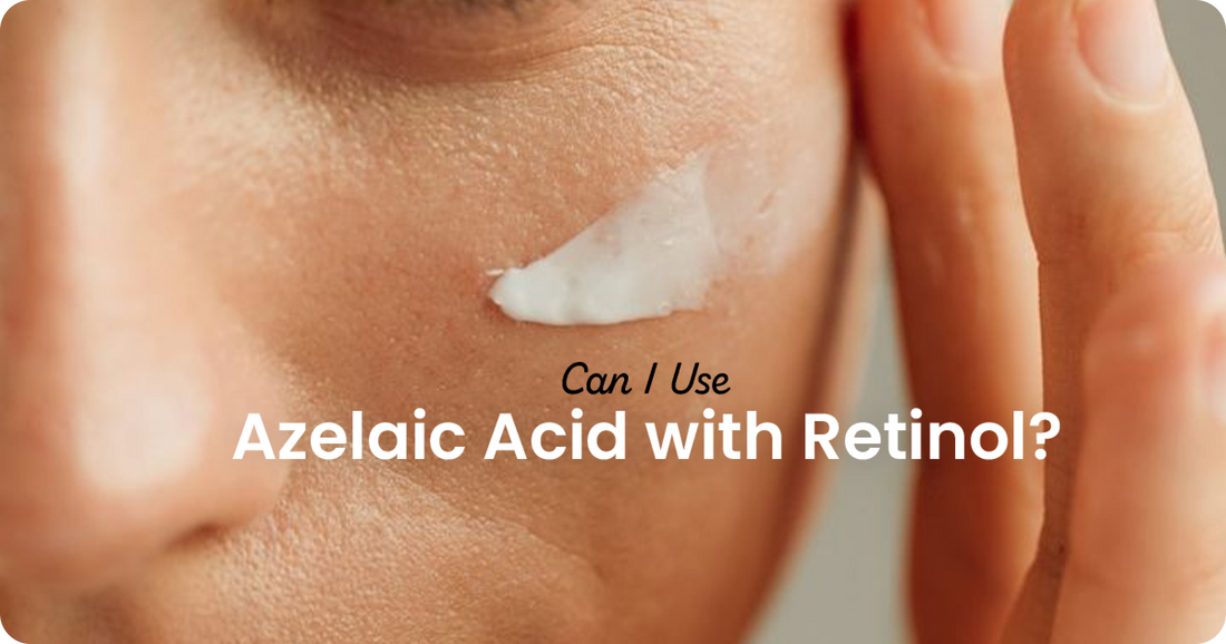 Can You Use Azelaic Acid with Retinol?