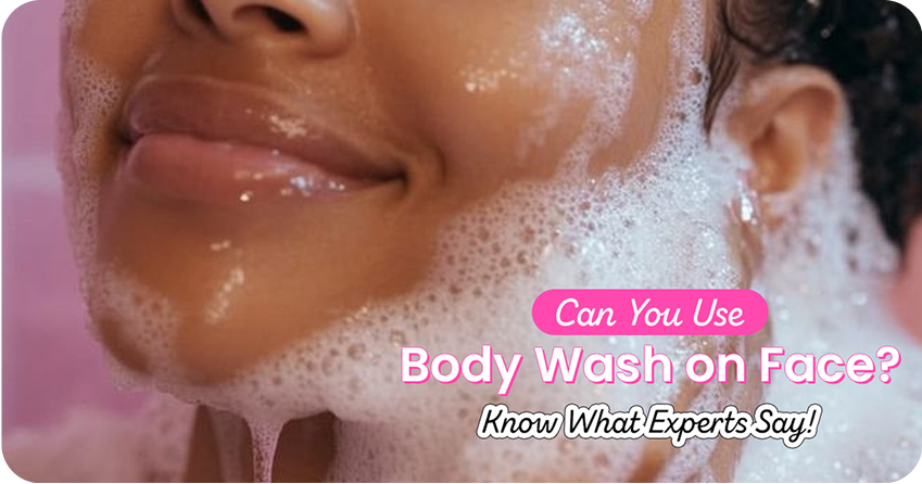 Can You Use Body Wash on Face? Know What Experts Say!
