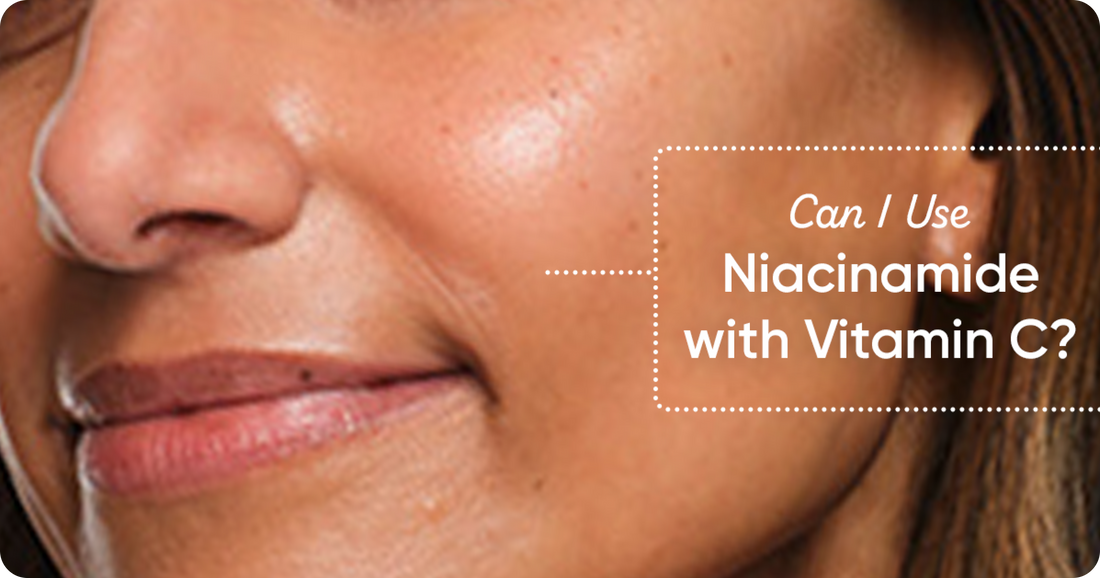 Can You Use Niacinamide with Vitamin C?
