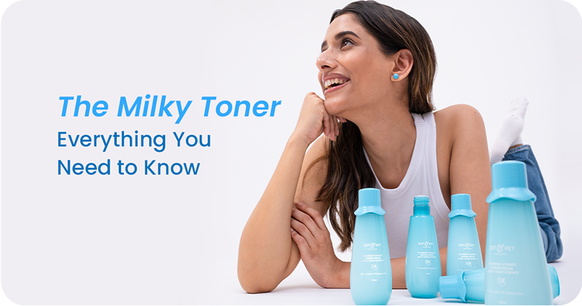 What is Milky Toner? Everything You Need to Know