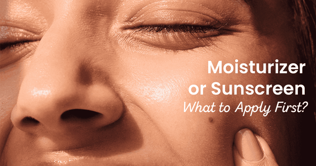What to Apply First: Moisturizer or Sunscreen? Explained