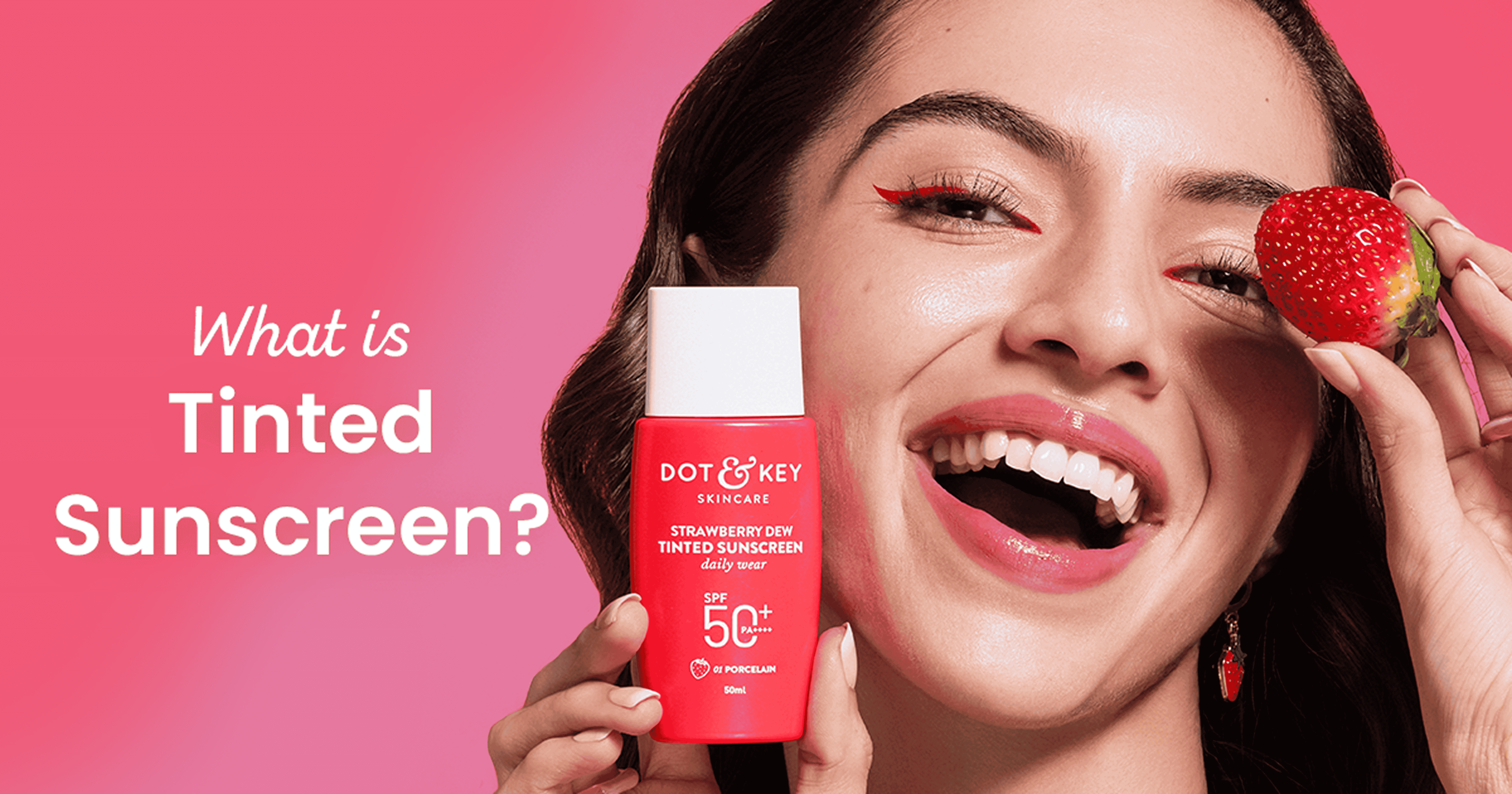 What is Tinted Sunscreen? Guide to Skincare-Makeup Hybrid