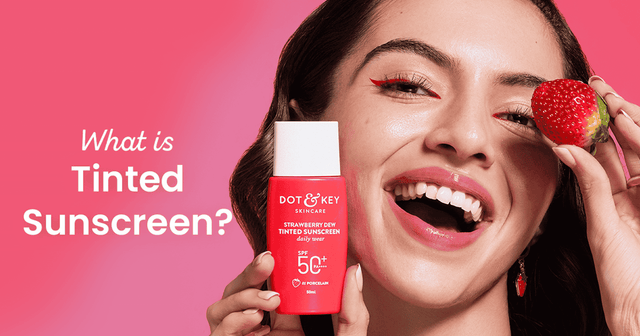 What is Tinted Sunscreen? Guide to Skincare-Makeup Hybrid