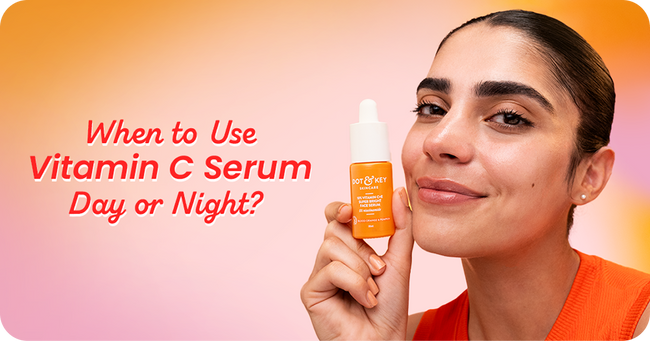 When to Use Vitamin C Serum: Day or Night?