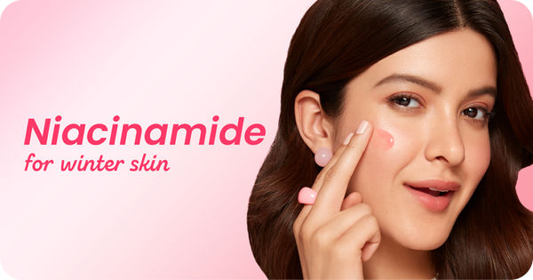 The Role of Niacinamide in Winter Skin Protection