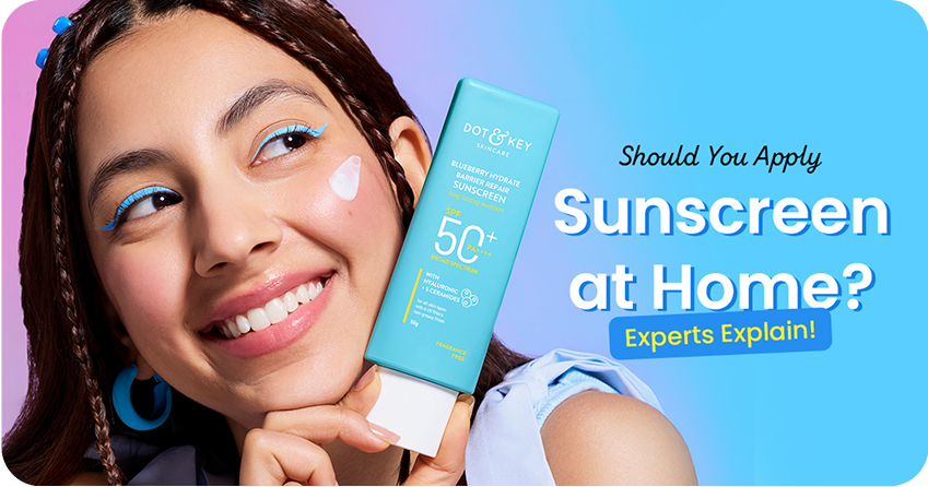 Should You Apply Sunscreen at Home?  Experts Explain!