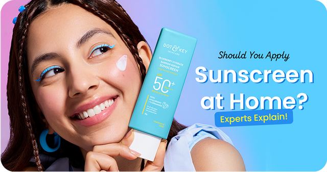 Should You Apply Sunscreen at Home?  Experts Explain!