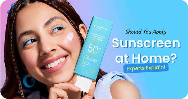 Should You Apply Sunscreen at Home?  Experts Explain!