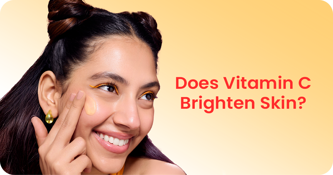 Does Vitamin C Brighten Skin? Benefits, Uses, and How It Works