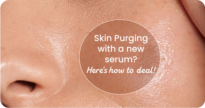 How to Deal with Skin Purging When Starting a New Serum