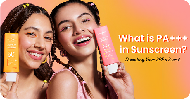 What is PA+++ in Sunscreen? Decoding Your SPF’s Secret
