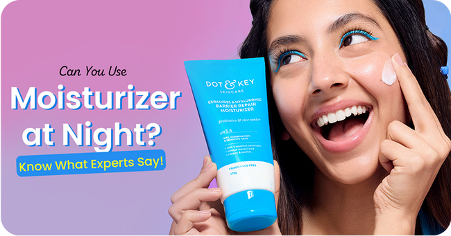 Can You Use Moisturizer at Night? Know What Experts Say!
