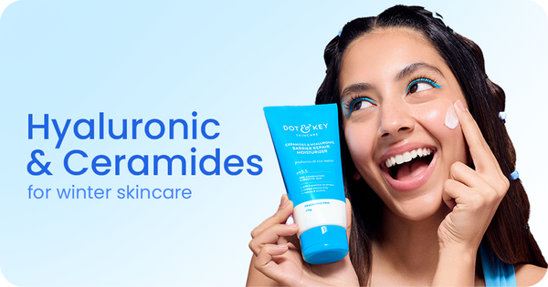 Why Your Skin Needs Hyaluronic Acid and Ceramides in Winter