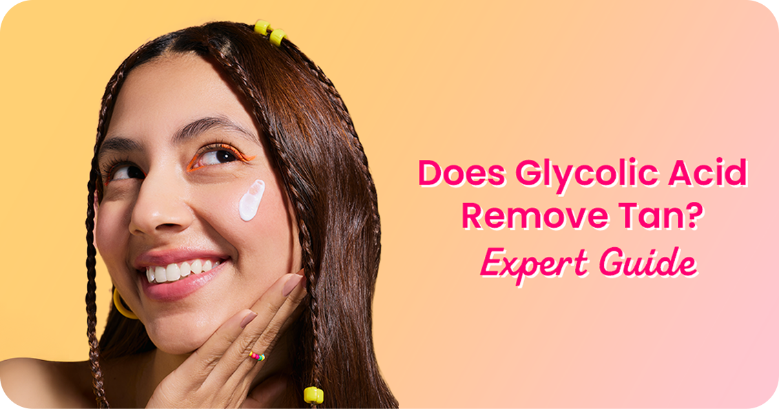 Does Glycolic Acid Remove Tan? Expert Guide