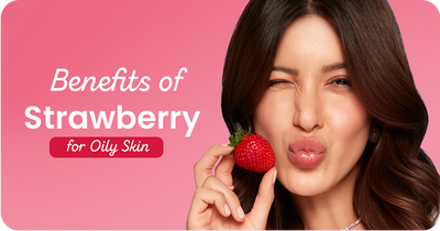 How Strawberry Extracts Benefit Both Oily and Sensitive Skin