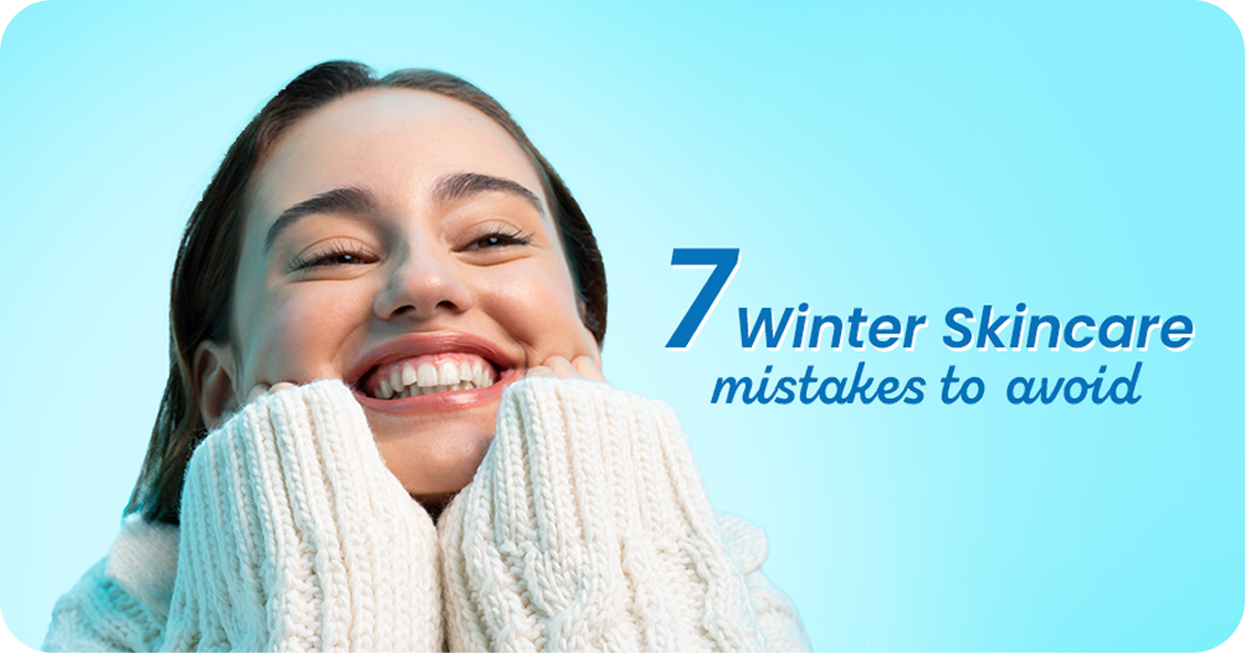 7 Winter Skincare Mistakes People Make and How to Avoid Them