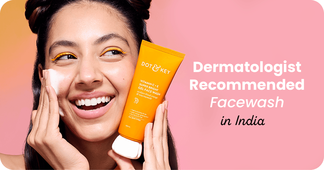 Dermatologist-Recommended Face Washes in India (2026)