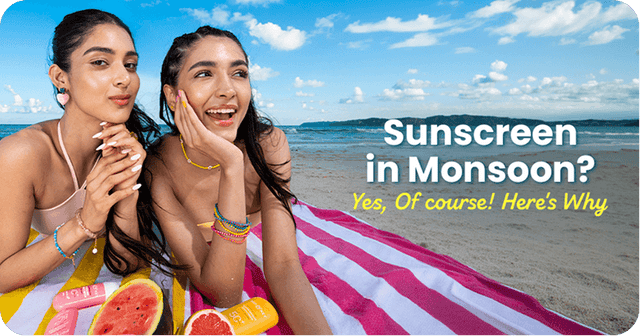 Do You Really Need Sunscreen in Monsoon? Yes. Here’s Why