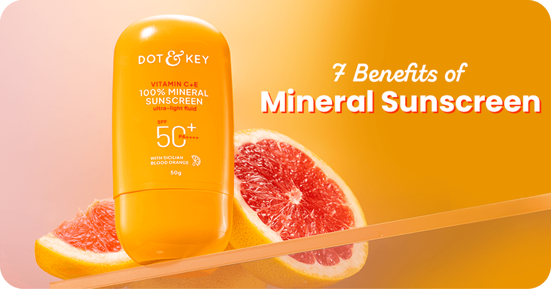 7 Benefits of Mineral Sunscreen: A Dermatologist's Guide