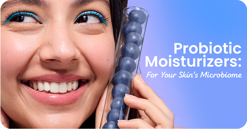 Probiotic Moisturizers: Nurturing Your Skin’s Microbiome