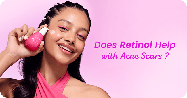Does Retinol Help with Acne Scars? Dermatologist Answered