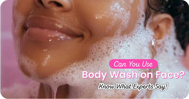 Can You Use Body Wash on Face? Know What Experts Say!