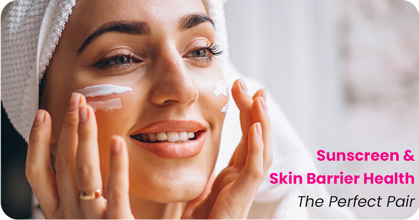 Sunscreen and Skin Barrier Health: The Perfect Pair