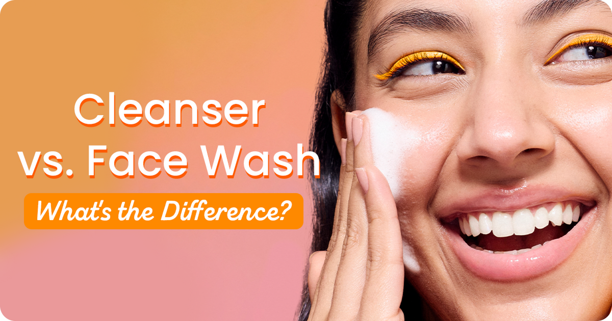 Cleanser vs. Face Wash: What's the Difference & Uses?