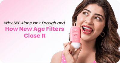 Why SPF Alone Isn’t Enough and How New Age Filters Close It