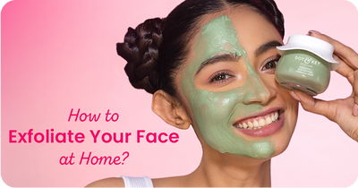 How to Exfoliate Your Face at Home? A Guide to Glowing Skin