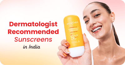 Dermatologist-Recommended Sunscreens in India (2026)