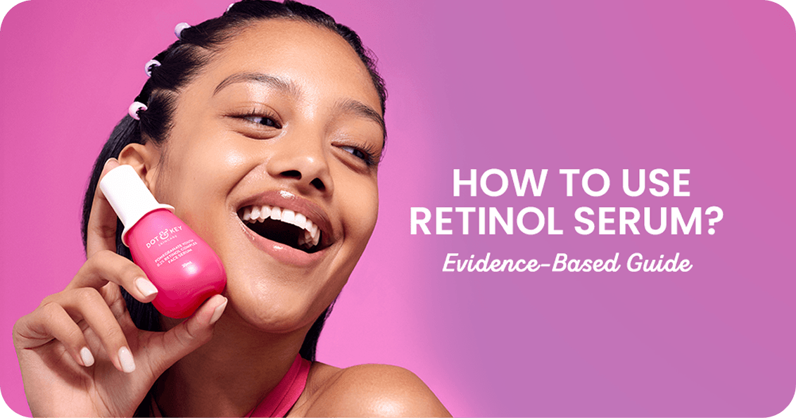 How to Use Retinol Serum? A Practical, Evidence-Based Guide