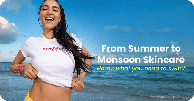 How to Transition Your Summer Skincare Routine for Monsoon