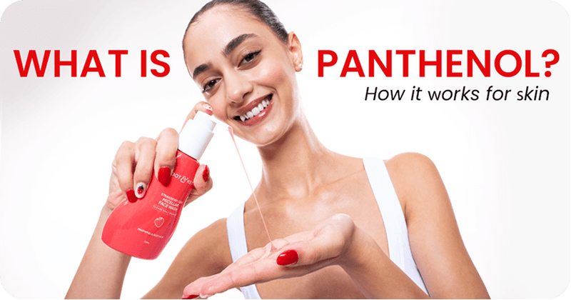 What is Panthenol? Benefits, Uses, and How it Works for Skin