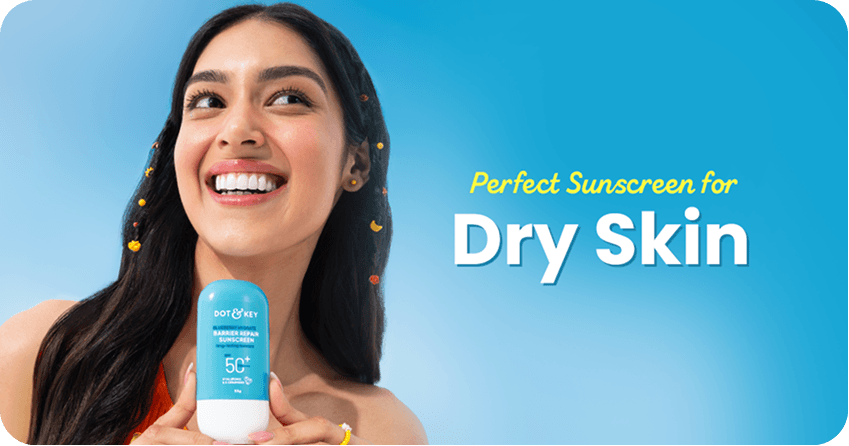 How to Choose the Right Sunscreen for Dry Skin?