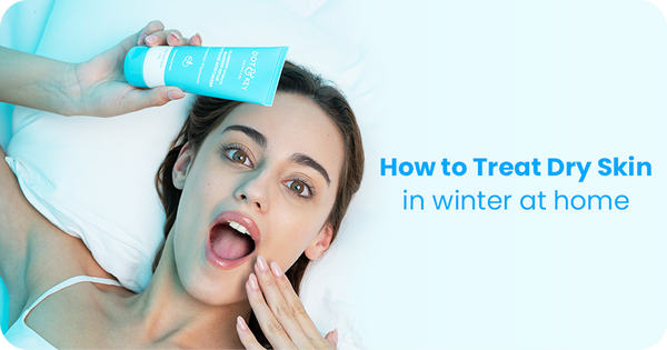 How to Treat Dry Skin in Winter at Home Naturally