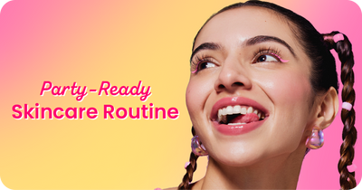 Party-Ready Skincare Routine: Achieve an Instant Glowing Look