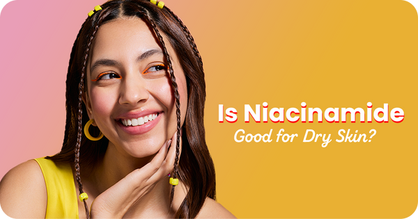 Is Niacinamide Good for Dry Skin? Experts Answered