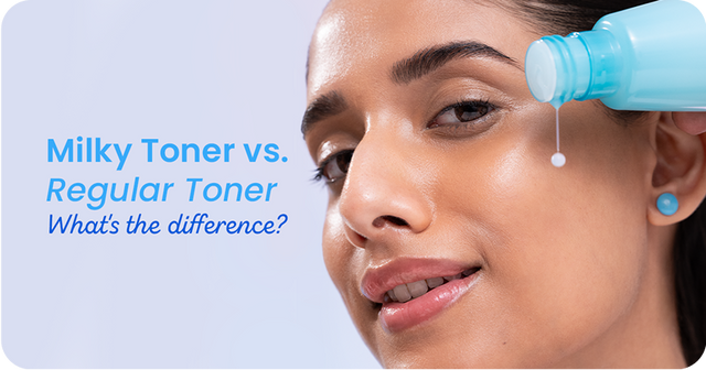 Milk Toner vs Regular Toner: What’s the Difference?