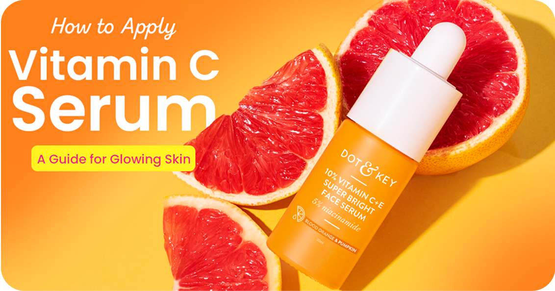 How to Apply Vitamin C Serum: A Guide for Glowing Skin