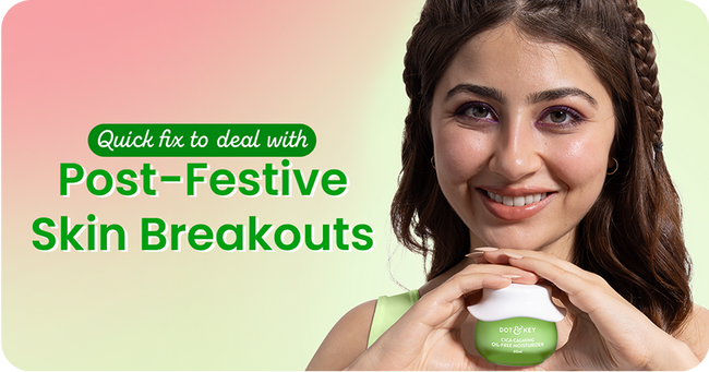 Quick Fixes: Dealing with Post-Festive Skin Breakouts