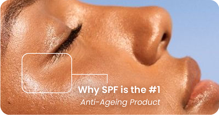 Why SPF is the #1 Anti-Ageing Product (More Than Retinol!)