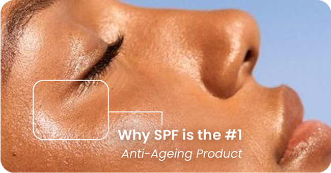 Why SPF is the #1 Anti-Ageing Product (More Than Retinol!)