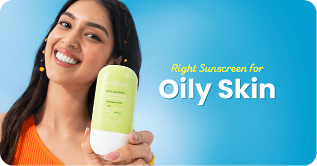 How to Choose the Right Sunscreen for Oily Skin