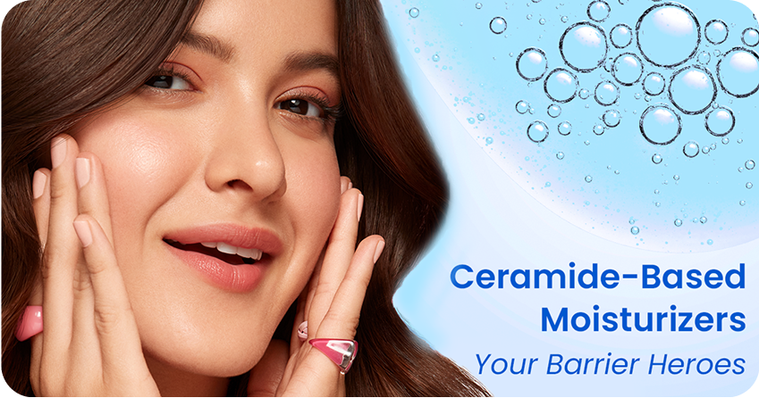 Ceramide-Based Moisturizers: Are They New Barrier Heroes?